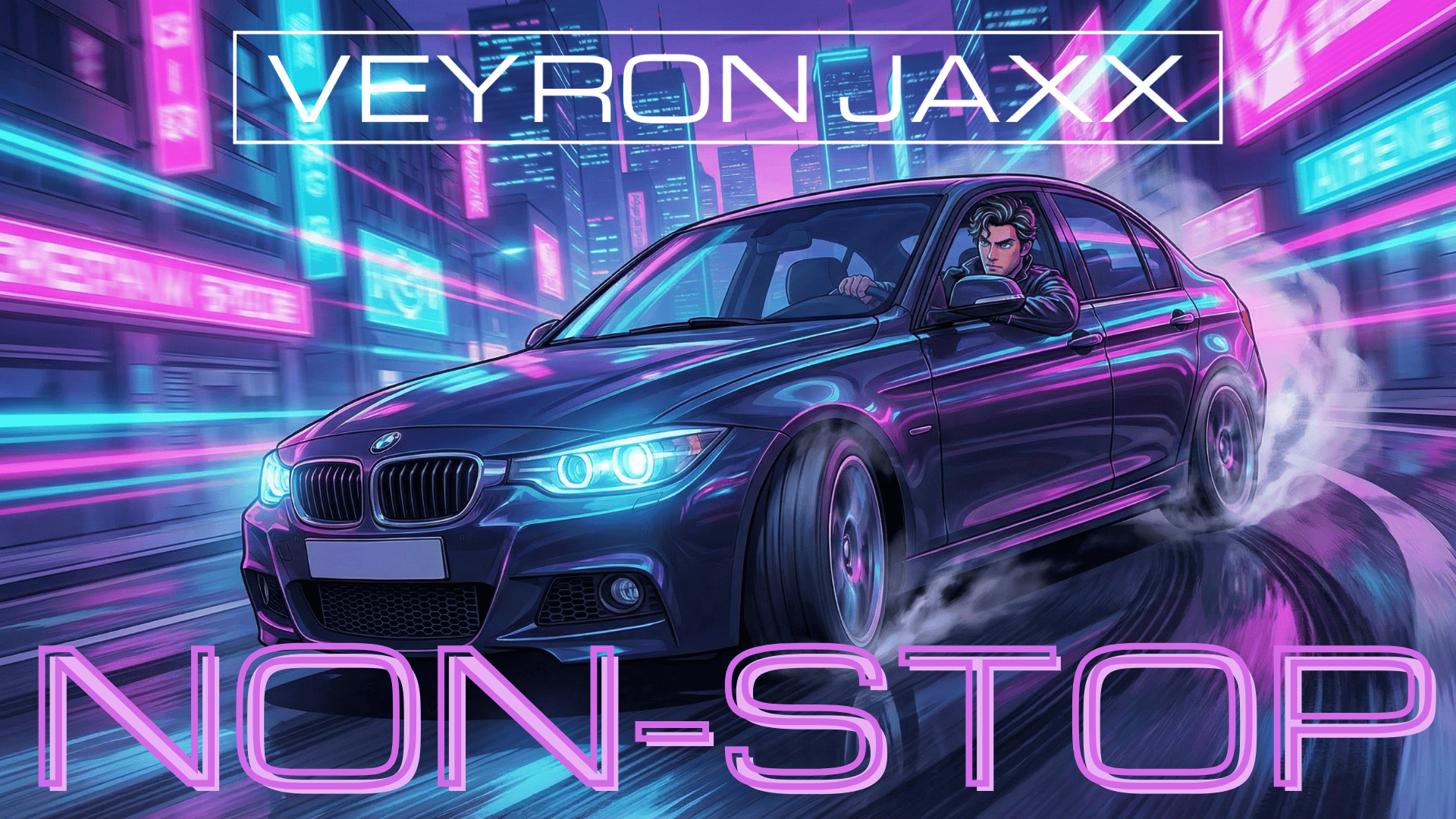 Non-Stop [Official Visualiser] | Veyron Jaxx